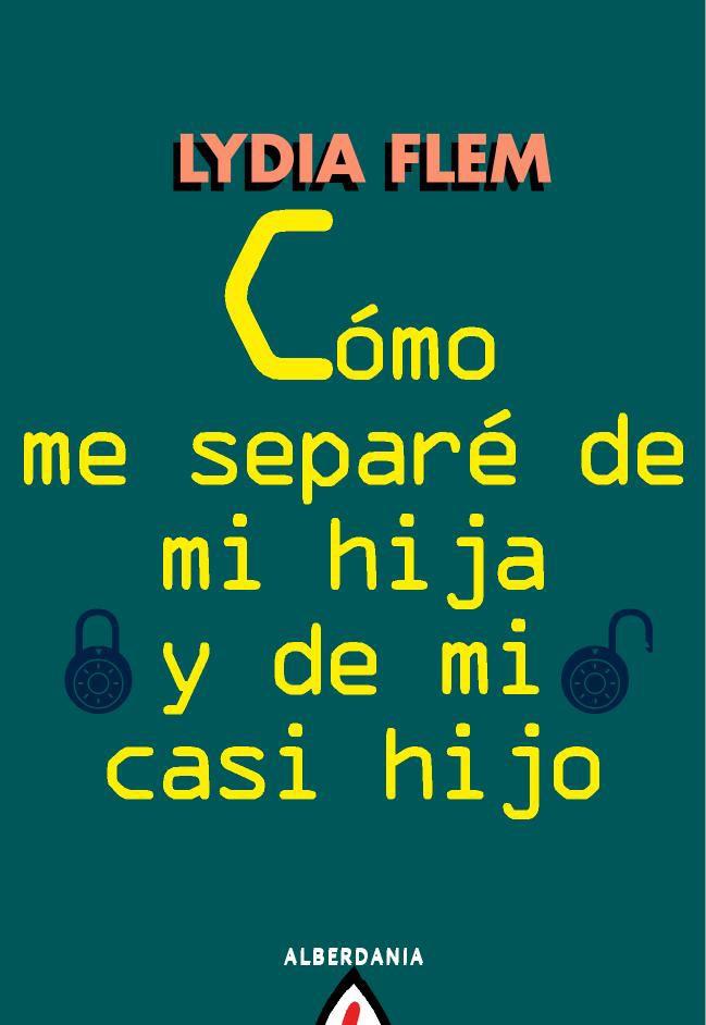 COMO ME SEPARÉ DE MI HIJA Y DE MI CASI HIJO | 9788498680966 | FLEM, LYDIA | Galatea Llibres | Librería online de Reus, Tarragona | Comprar libros en catalán y castellano online