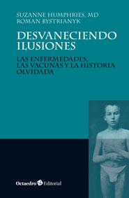 DESVANECIENDO ILUSIONES | 9788499216560 | HUMPHRIES, SUZANNE / BYSTRIANYK, ROMAN | Galatea Llibres | Llibreria online de Reus, Tarragona | Comprar llibres en català i castellà online