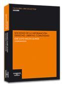 SOCIEDAD DE LA INFORMACION : DERECHO, LIBERTAD, COMUNIDAD | 9788483552919 | MEGIAS QUIROS, JOSE J. | Galatea Llibres | Llibreria online de Reus, Tarragona | Comprar llibres en català i castellà online