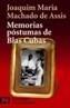 MEMORIAS POSTUMAS DE BLAS CUBAS | 9788420655109 | MACHADO DE ASSIS, JOAQUIM M. | Galatea Llibres | Librería online de Reus, Tarragona | Comprar libros en catalán y castellano online