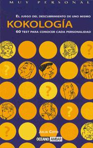 KOKOLOGIA. 60 TESTS PARA CONOCER CADA PERSONALIDAD | 9788475561554 | COTO, JULIA | Galatea Llibres | Llibreria online de Reus, Tarragona | Comprar llibres en català i castellà online