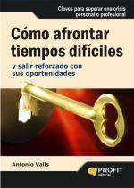 COMO AFRONTAR TIEMPOS DIFICILES | 9788496998230 | VALLS, ANTONIO | Galatea Llibres | Llibreria online de Reus, Tarragona | Comprar llibres en català i castellà online