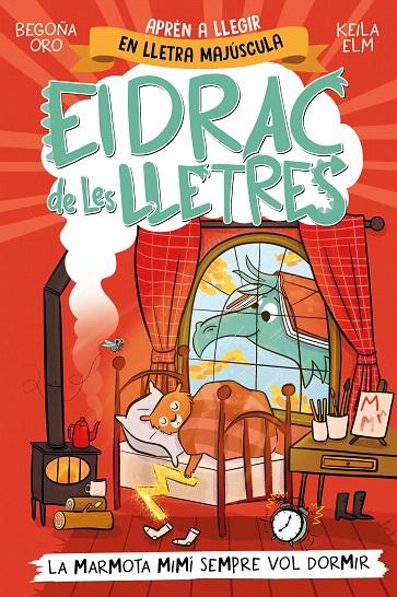 EL DRAC DE LES LLETRES 5 - LA MARMOTA MIMÍ SEMPRE VOL DORMIR | 9788448868000 | ORO, BEGOÑA | Galatea Llibres | Llibreria online de Reus, Tarragona | Comprar llibres en català i castellà online