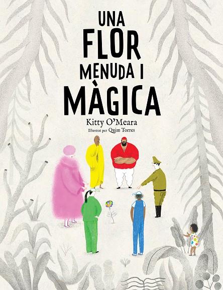 UNA FLOR MENUDA I MÀGICA | 9788447950225 | O'MEARA, KITTY | Galatea Llibres | Llibreria online de Reus, Tarragona | Comprar llibres en català i castellà online