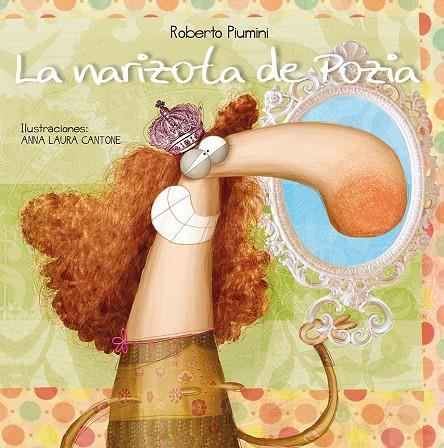 LA NARIZOTA DE POZIA | 9788416117659 | CANTONE, ANNA LAURA | Galatea Llibres | Llibreria online de Reus, Tarragona | Comprar llibres en català i castellà online