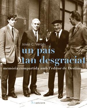 PAIS TAN DESGRACIAT, UN | 9788493592103 | VERGES, JOSEP | Galatea Llibres | Llibreria online de Reus, Tarragona | Comprar llibres en català i castellà online