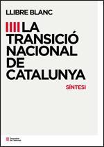 LLIBRE BLANC DE LA TRANSICIÓ NACIONAL A CATALUNYA (SINTESI) | 9788439391760 | Galatea Llibres | Llibreria online de Reus, Tarragona | Comprar llibres en català i castellà online