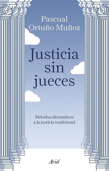 JUSTICIA SIN JUECES | 9788434429123 | ORTUÑO MUÑOZ, JOSÉ PASCUAL | Galatea Llibres | Llibreria online de Reus, Tarragona | Comprar llibres en català i castellà online