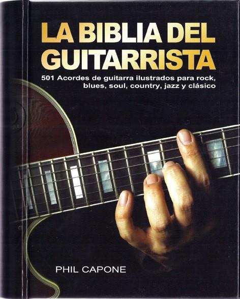 BIBLIA DEL GUITARRISTA, LA | 9788415053125 | CAPONE, PHIL | Galatea Llibres | Llibreria online de Reus, Tarragona | Comprar llibres en català i castellà online