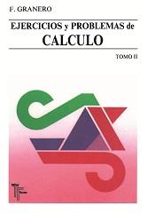 EJERCICIOS Y PROBLEMAS DE CALCULO VOL.2 | 9788473601108 | GRANERO | Galatea Llibres | Llibreria online de Reus, Tarragona | Comprar llibres en català i castellà online