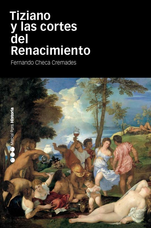 TIZIANO Y LAS CORTES DEL RENACIMIENTO | 9788492820900 | CHECA CREMADES, FERNANDO | Galatea Llibres | Librería online de Reus, Tarragona | Comprar libros en catalán y castellano online