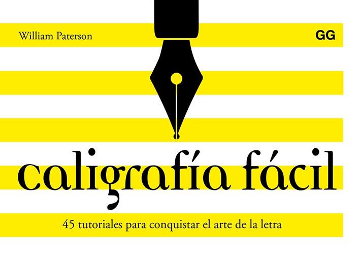 CALIGRAFÍA FÁCIL | 9788425230684 | PATERSON, WILLIAM | Galatea Llibres | Llibreria online de Reus, Tarragona | Comprar llibres en català i castellà online