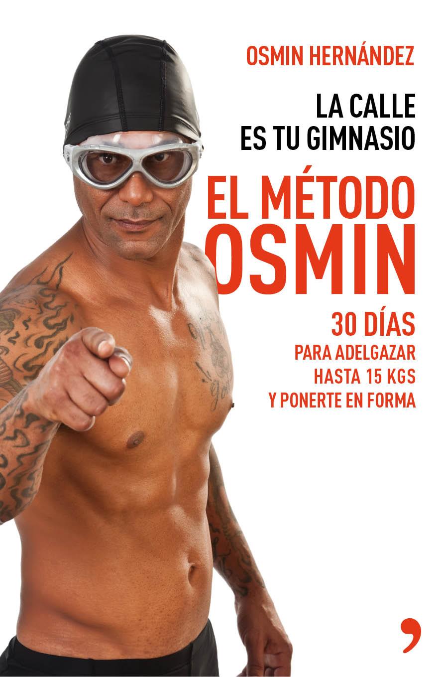 EL MÉTODO OSMIN | 9788499983806 | HERNÁNDEZ, OSMIN | Galatea Llibres | Llibreria online de Reus, Tarragona | Comprar llibres en català i castellà online