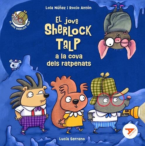 EL JOVE SHERLOCK TALP A LA COVA DELS RATPENATS | 9788447951703 | NÚÑEZ MADRID, LOLA/ANTÓN BLANCO, ROCÍO | Galatea Llibres | Librería online de Reus, Tarragona | Comprar libros en catalán y castellano online