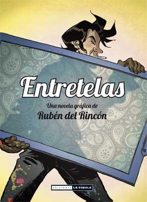 ENTRETELAS | 9788478339617 | DEL RINCÓN, RUBEN | Galatea Llibres | Llibreria online de Reus, Tarragona | Comprar llibres en català i castellà online