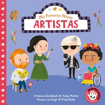 ARTISTAS (MIS PRIMEROS HÉROES. PEQUEÑAS MANITAS) | 9788448854485 | AYE, NILA | Galatea Llibres | Llibreria online de Reus, Tarragona | Comprar llibres en català i castellà online