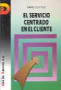 EL SERVICIO CENTRADO EN EL CLIENTE | 9788487189968 | COTTLE, D. | Galatea Llibres | Llibreria online de Reus, Tarragona | Comprar llibres en català i castellà online