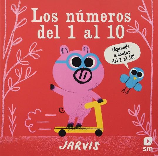 LOS NÚMEROS DEL 1 AL 10 | 9788413185408 | JARVIS, JAMES | Galatea Llibres | Llibreria online de Reus, Tarragona | Comprar llibres en català i castellà online