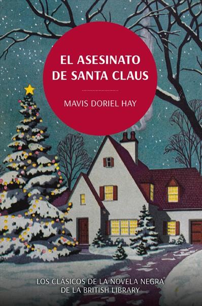 EL ASESINATO DE SANTA CLAUS | 9788419521071 | HAY, MAVIS DORIEL | Galatea Llibres | Llibreria online de Reus, Tarragona | Comprar llibres en català i castellà online