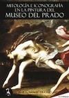 MITOLOGIA E ICONOGRAFIA EN LA PINTURA DEL MUSEO DEL PRADO | 9788493690878 | GONZALEZ SERRANO,J | Galatea Llibres | Llibreria online de Reus, Tarragona | Comprar llibres en català i castellà online