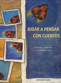 JUGAR A PENSAR CON CUENTOS | 9788480634182 | DE PUIG, IRENE | Galatea Llibres | Librería online de Reus, Tarragona | Comprar libros en catalán y castellano online