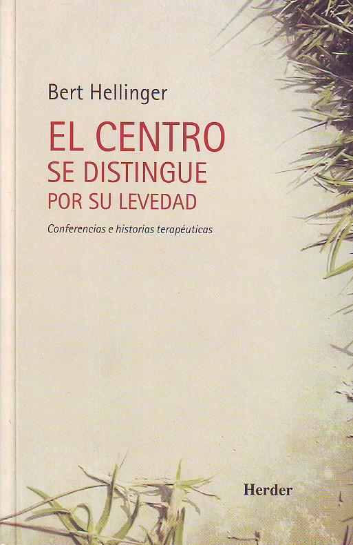 CENTRO SE DISTINGUE POR SU LEVEDAD, EL | 9788425422829 | HELLINGER, BERT | Galatea Llibres | Llibreria online de Reus, Tarragona | Comprar llibres en català i castellà online