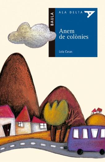 ANEM DE COLONIES | 9788447916023 | CASAS PEÑA, LOLA | Galatea Llibres | Llibreria online de Reus, Tarragona | Comprar llibres en català i castellà online