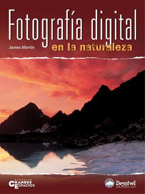 FOTOGRAFIA DIGITAL EN LA NATURALEZA | 9788496192768 | MARIN, JAMES | Galatea Llibres | Llibreria online de Reus, Tarragona | Comprar llibres en català i castellà online