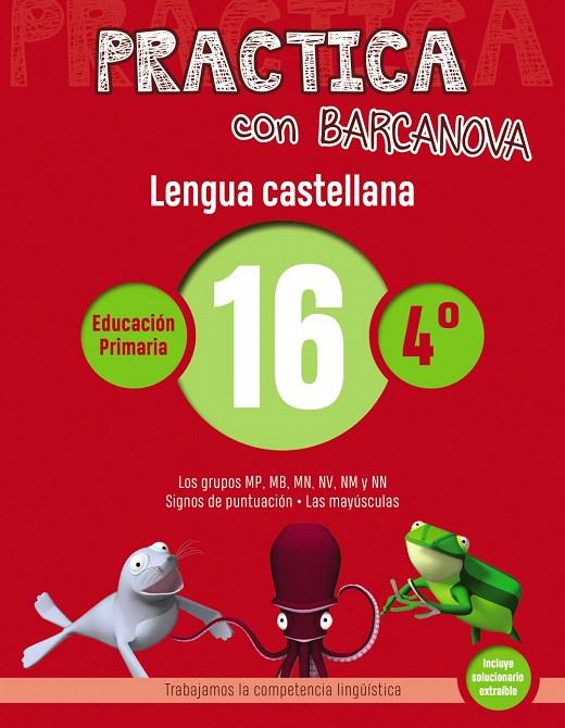 PRACTICA CON BARCANOVA. LENGUA CASTELLANA 16 | 9788448945411 | CAMPS, MONTSE/SERRA, LLUïSA | Galatea Llibres | Llibreria online de Reus, Tarragona | Comprar llibres en català i castellà online