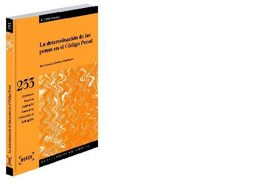 LA DETERMINACIÓN DE LAS PENAS EN EL CÓDIGO PENAL | 9788497903028 | MARTÍNEZ RODRÍGUEZ, JOSÉ ANTONIO | Galatea Llibres | Llibreria online de Reus, Tarragona | Comprar llibres en català i castellà online