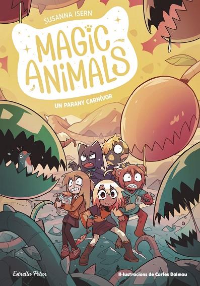 MAGIC ANIMALS 8. UN PARANY CARNÍVOR | 9788413899473 | ISERN, SUSANNA/DALMAU, CARLES | Galatea Llibres | Librería online de Reus, Tarragona | Comprar libros en catalán y castellano online