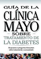 SOBRE TRATAMIENTO DE LA DIABETES. CLINICA MAYO | 9789706553706 | DOMINGUEZ ESQUIVEL, JOSE AMADOR/MARTOS NAVARRO, FERNANDO/GONZALEZ RABANAL, JOSE MANUEL/MUñOZ LABIANO | Galatea Llibres | Llibreria online de Reus, Tarragona | Comprar llibres en català i castellà online