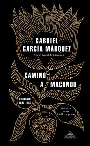 CAMINO A MACONDO | 9788439737834 | GARCÍA MÁRQUEZ, GABRIEL | Galatea Llibres | Llibreria online de Reus, Tarragona | Comprar llibres en català i castellà online