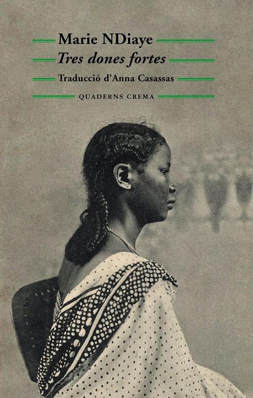 TRES DONES FORTES | 9788477274773 | NDIAYE, MARIE | Galatea Llibres | Llibreria online de Reus, Tarragona | Comprar llibres en català i castellà online