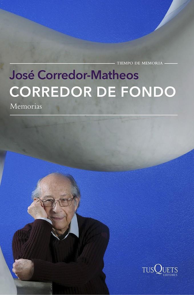 CORREDOR DE FONDO. MEMORIAS | 9788490662519 | CORREDOR-MATHEOS, JOSE | Galatea Llibres | Llibreria online de Reus, Tarragona | Comprar llibres en català i castellà online