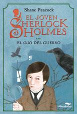 JOVEN SHERLOCK HOLMES: EL OJO DEL CUERVO | 9788492702497 | PEACOCK, SHANE | Galatea Llibres | Llibreria online de Reus, Tarragona | Comprar llibres en català i castellà online