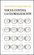 VOCES CONTRA LA GLOBALIZACION | 9788484329725 | ESTEVEZ, CARLOS | Galatea Llibres | Librería online de Reus, Tarragona | Comprar libros en catalán y castellano online