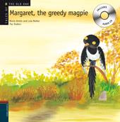 MARGARET. THE GREEDY MAGPIE | 9788426376954 | NÚÑEZ, DOLORES / ANTÓN, ROCÍO | Galatea Llibres | Llibreria online de Reus, Tarragona | Comprar llibres en català i castellà online