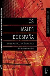 LOS MALES DE ESPAÑA | 9788493840716 | MACÍAS PICAVEA RICARDO | Galatea Llibres | Llibreria online de Reus, Tarragona | Comprar llibres en català i castellà online