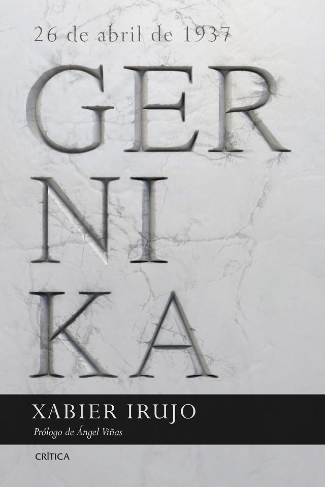 GERNIKA | 9788491990468 | IRUJO AMEZAGA, XABIER | Galatea Llibres | Llibreria online de Reus, Tarragona | Comprar llibres en català i castellà online