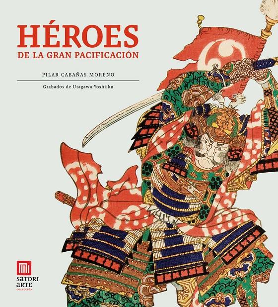 HÉROES DE LA GRAN PACIFICACIÓN | 9788494016455 | CABAÑAS, PILAR | Galatea Llibres | Llibreria online de Reus, Tarragona | Comprar llibres en català i castellà online