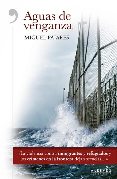 AGUAS DE VENGANZA | 9788416328727 | PAJARES ALONSO, MIGUEL | Galatea Llibres | Llibreria online de Reus, Tarragona | Comprar llibres en català i castellà online