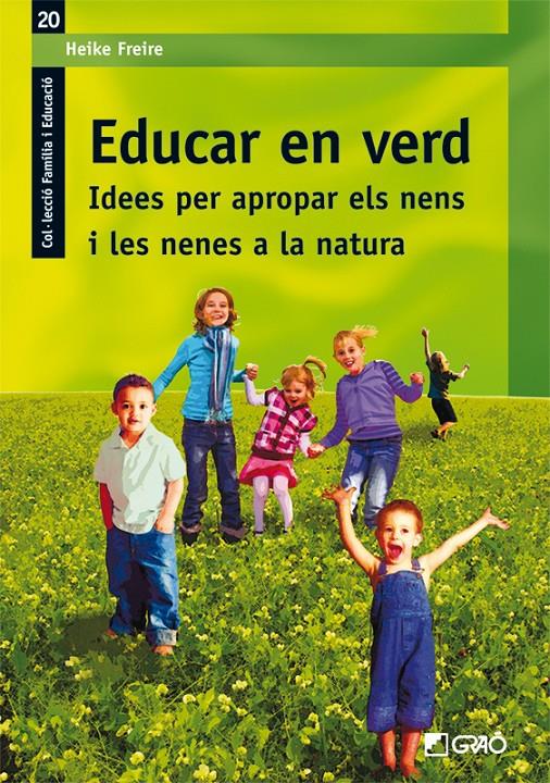 EDUCAR EN VERD | 9788499800943 | FREIRE, HEIKE | Galatea Llibres | Librería online de Reus, Tarragona | Comprar libros en catalán y castellano online