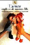 AMOR EXPLICAT ALS NOSTRES FILLS, L' | 9788473066525 | SIMONNET, DOMINIQUE | Galatea Llibres | Llibreria online de Reus, Tarragona | Comprar llibres en català i castellà online