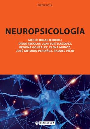 NEUROPSICOLOGÍA | 9788490297742 | JODAR VICENTE, MERCè/REDOLAR RIPOLL, DIEGO/BLáZQUEZ ALISENTE, JUAN LUIS/GONZáLEZ RODRíGUEZ, BEGOñA/M | Galatea Llibres | Llibreria online de Reus, Tarragona | Comprar llibres en català i castellà online