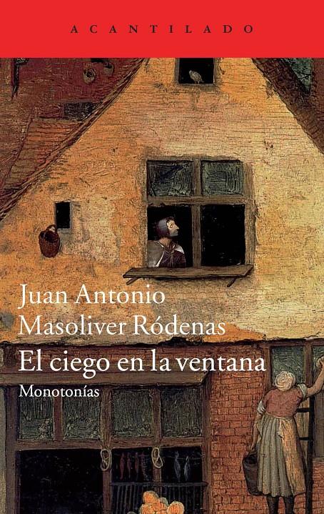 EL CIEGO EN LA VENTANA | 9788416011230 | MASOLIVER RÓDENAS, JUAN ANTONIO | Galatea Llibres | Llibreria online de Reus, Tarragona | Comprar llibres en català i castellà online