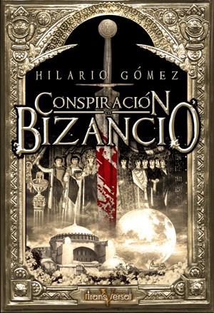 CONSPIRACION EN BIZANCIO | 9788496554283 | GOMEZ SAAFIGUEROA, HILARIO | Galatea Llibres | Llibreria online de Reus, Tarragona | Comprar llibres en català i castellà online