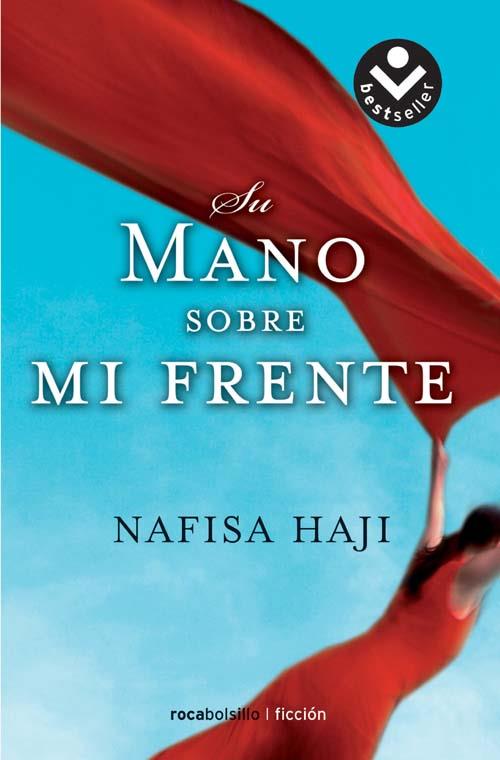 SU MANO SOBRE MI FRENTE | 9788496940901 | HAJI, NAFISA | Galatea Llibres | Llibreria online de Reus, Tarragona | Comprar llibres en català i castellà online