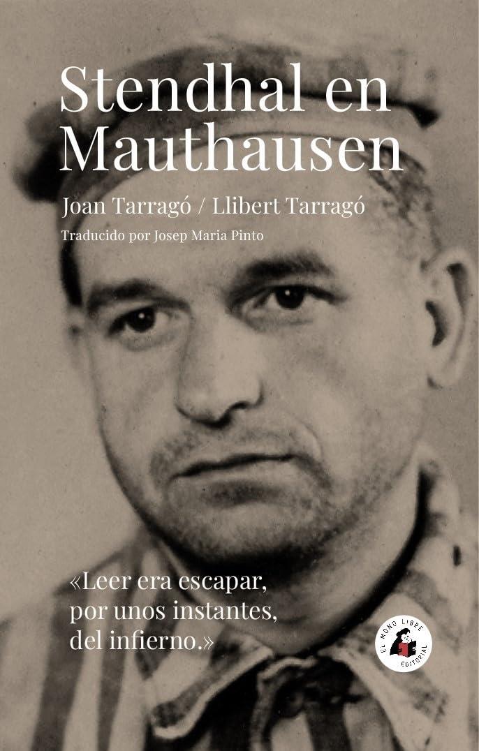 STENDHAL EN MAUTHAUSEN | 9788412445145 | TARRAGÓ, LLIBERT/TARRAGÓ, JOAN | Galatea Llibres | Llibreria online de Reus, Tarragona | Comprar llibres en català i castellà online