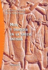 MITO Y TRAGEDIA EN LA GRECIA ANTIGUA | 9788449312465 | VERNANT, JEAN-PIERRE | Galatea Llibres | Librería online de Reus, Tarragona | Comprar libros en catalán y castellano online